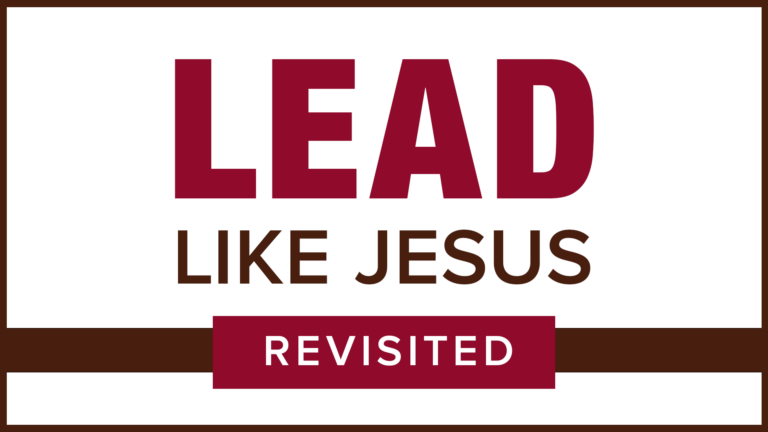 Lead Like Jesus Revisited Remade v2